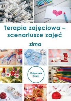 Terapia zajęciowa. Scenariusze zajęć. Zima