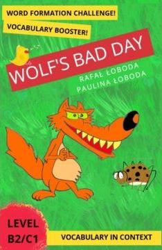 Wolf`s Bad Day. Vocabulary in Context...