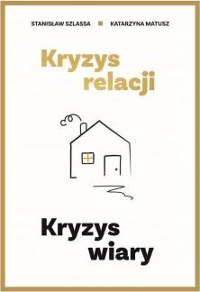 Kryzys relacji. Kryzys wiary