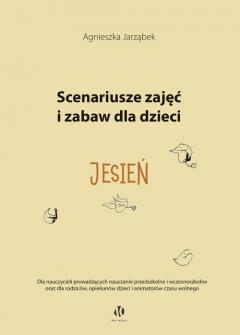 Scenariusze zajęć i zabaw dla dzieci Jesień