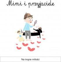 Mimi i przyjaciele. Na tropie miłości