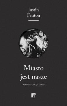 Miasto jest nasze