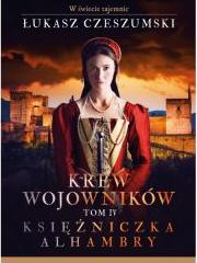 Księżniczka Alhambry. Krew wojowników. Tom 4