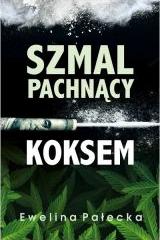 Szmal pachnący koksem