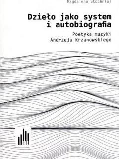 Dzieło jako system i autobiografia