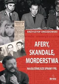 Afery, skandale, morderstwa