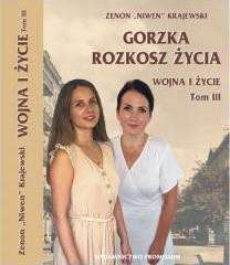 Wojna i życie T.3 Gorzka rozkosz życia