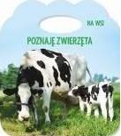 Poznaję zwierzęta. Ks. z uszkiem - Na wsi