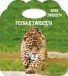 Poznaję zwierzęta. Ks. z uszkiem. Dzikie zwierzęta