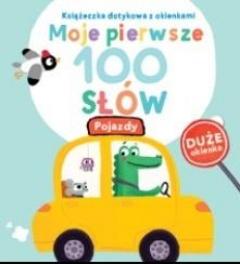 Moje pierwsze 100 słów. Pojazdy