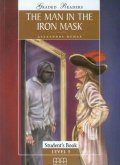 Man in the Iron Mask. Graded Readers. Student's Book. Level 5