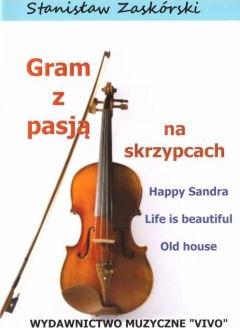 Gram z pasją na skrzypcach Happy Sandra