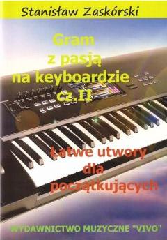 Gram z pasją na keyboardzie cz.2